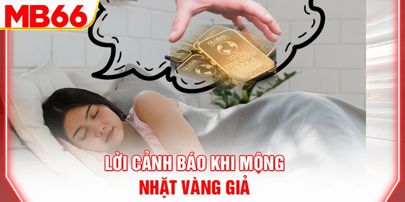 loi-canh-bao-khi-mong-nhat-vang-gia