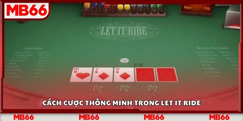 Cách cược thông minh trong let it ride