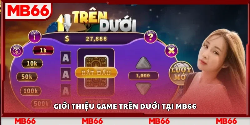 Giới thiệu game Trên Dưới tại Mb66